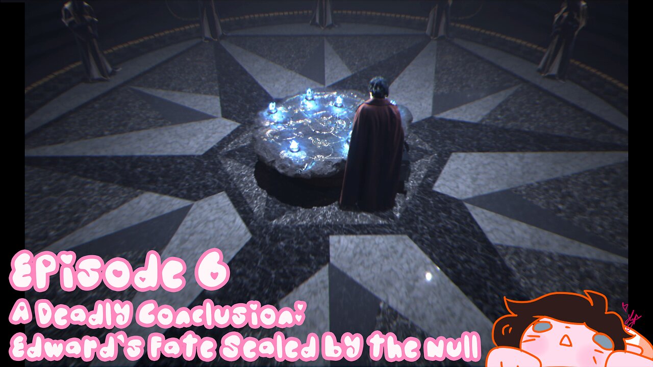 Episode 6: A Deadly Conclusion: Edward's Fate Sealed by the Null [FINALE]