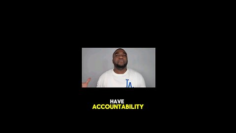 Accountability fellas, accountability!