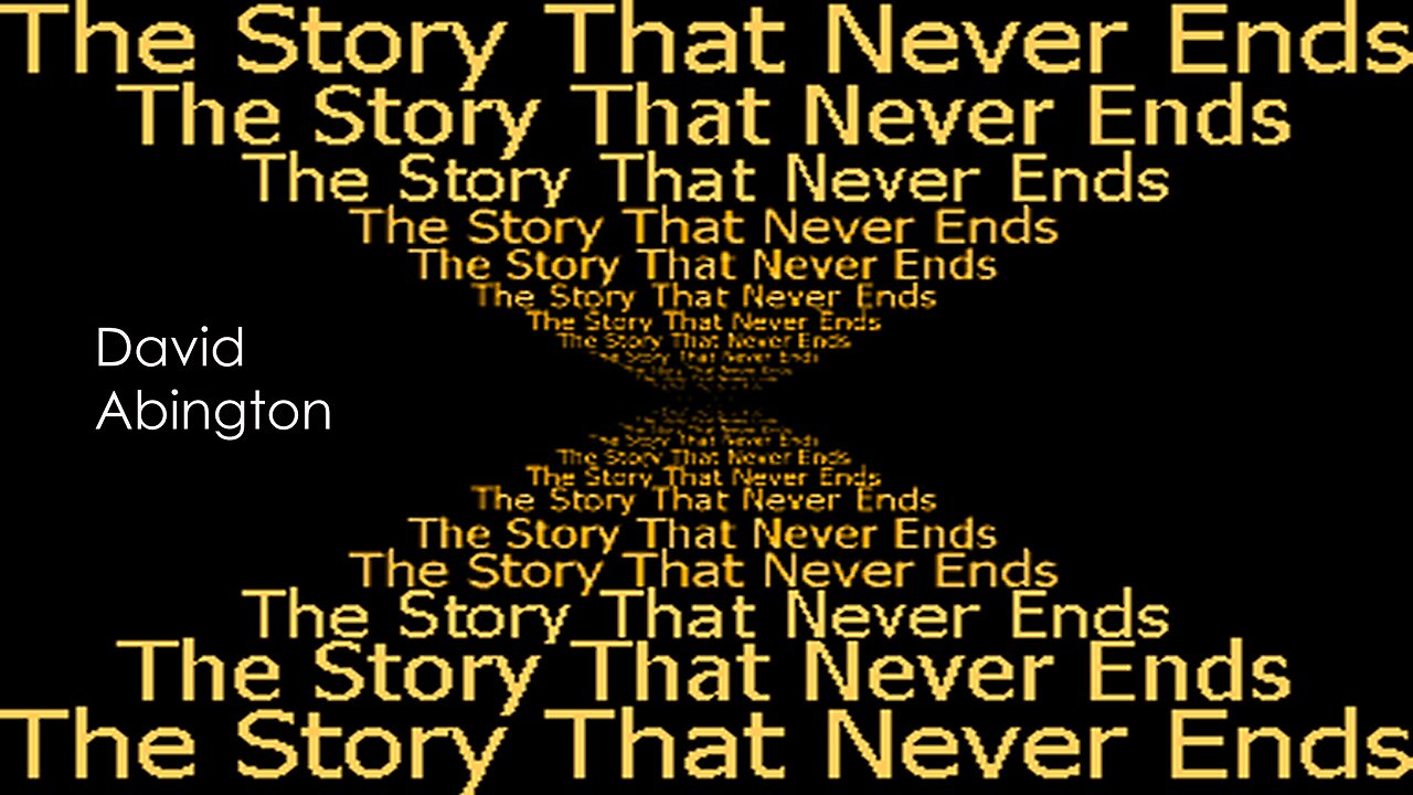 The Story That Never Ends