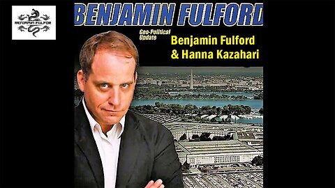 Benjamin Fulford & Hanna Kazahari Update: Prepare for Mass Arrests, Military Tribunals!