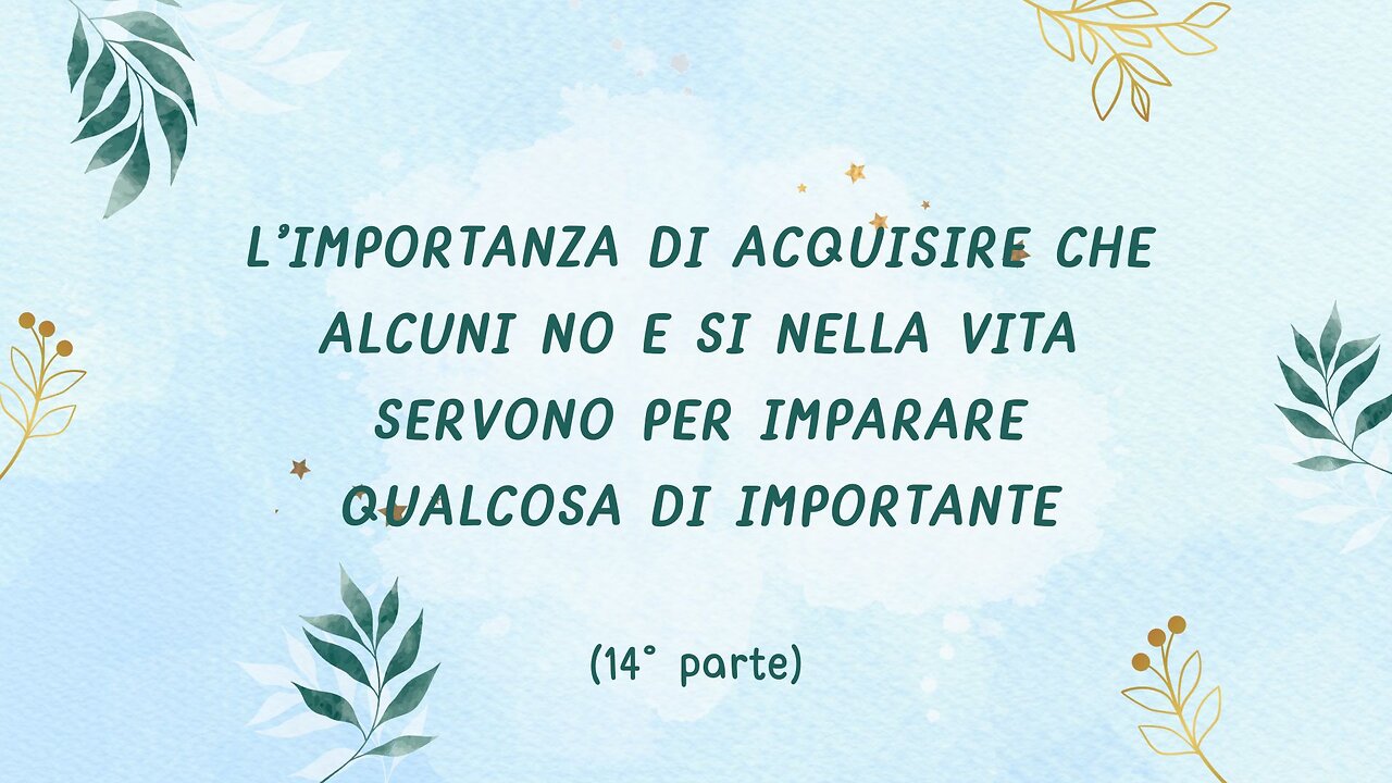 46° incontro: I no che aiutano a crescere (14° parte)