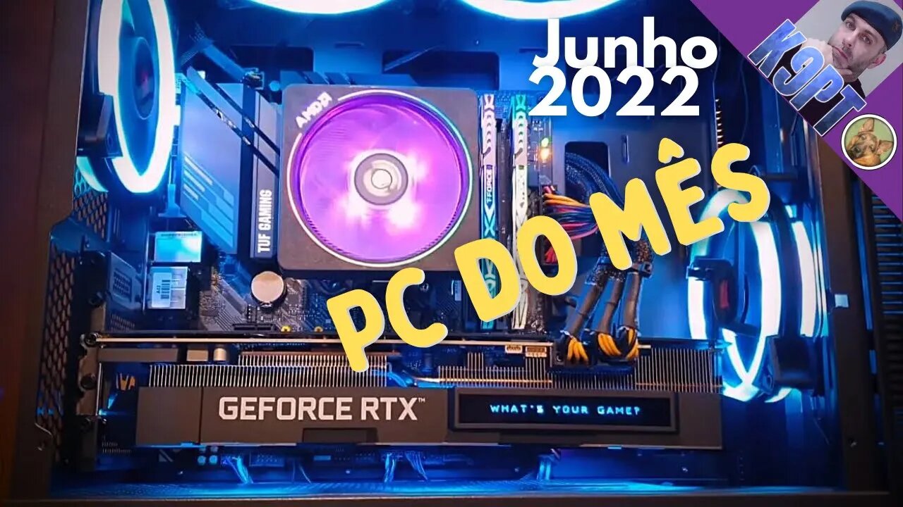 Pc do Mês de Junho,2022