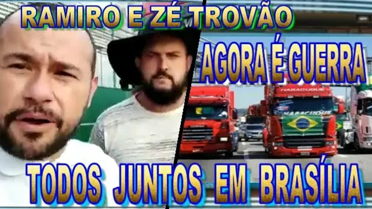 RECADO DE RAMIRO E ZÉ TROVÃO AGORA É GUERRA, TODOS EM BRASÍLIA.