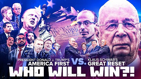 It's Decision Time | Will America Choose Donald Trump's America First or Klaus Schwab's Great Reset?