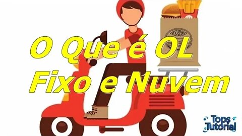 Como Funciona o Ifood OL Fixo e Nuvem