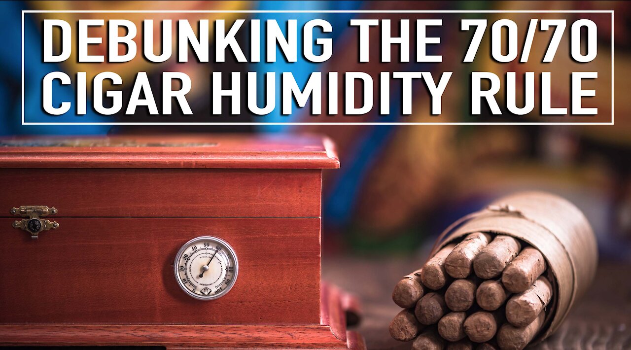 Debunking the 70:70 Cigar Humidity Rule