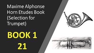 🎺🎺 [TRUMPET ETUDE] [HORN ETUDE] Maxime Alphonse Horn Etudes Book 1 - 21