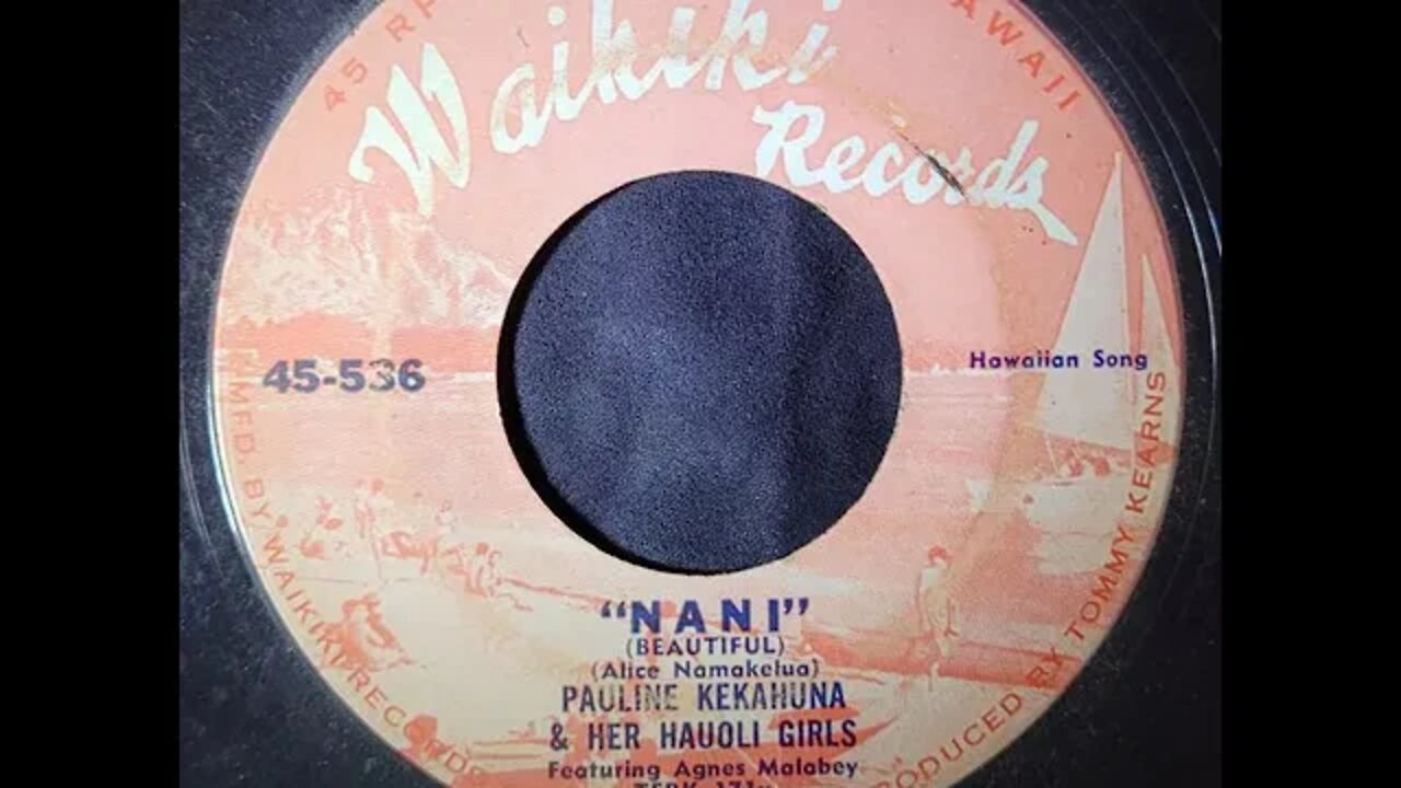 Pauline Kekahuna & Her Hauoli Girls – Nani (Beautiful)