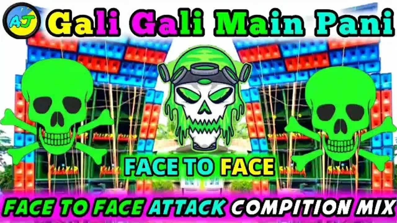 Gali Gali Main Pani || Humming Competition hindi || Face To Face Attack || Compition Mix 2022