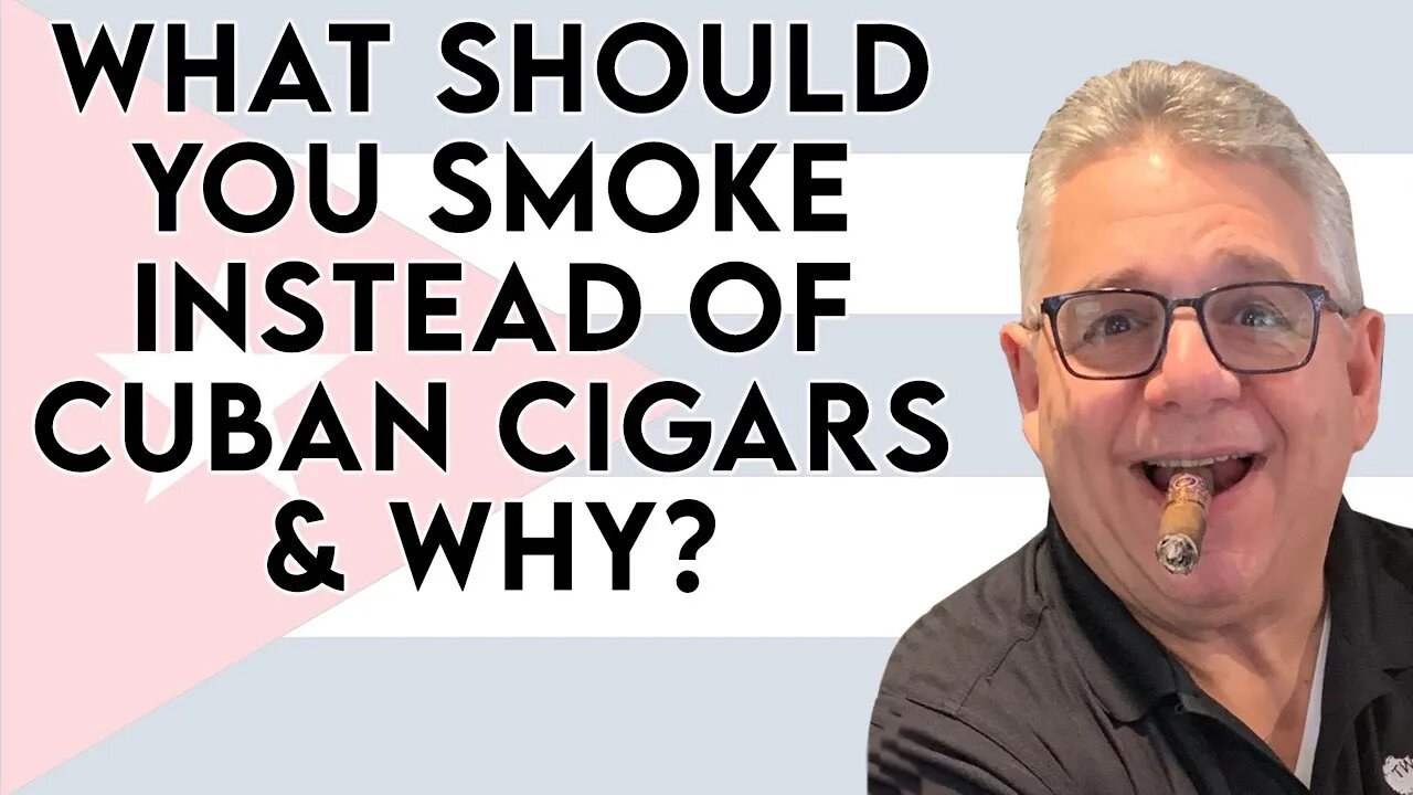 What Should You Smoke Instead of Cuban Cigars?