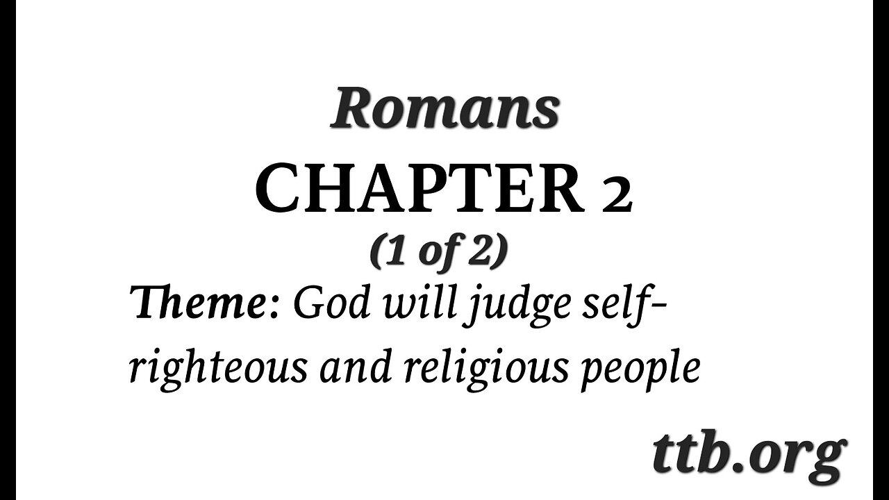 Romans Chapter 2 (Bible Study) (1 of 2)