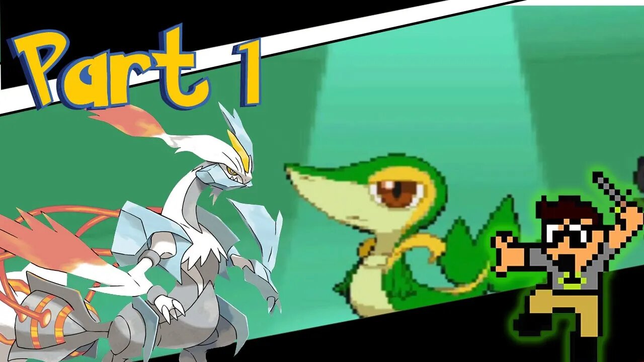 I GOT A SNIVY - PART 1 - POKEMON WHITE 2