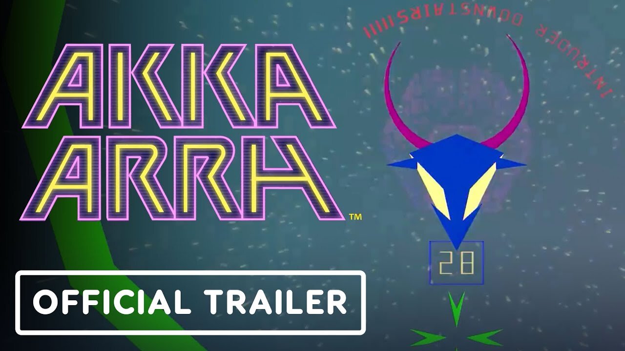 Akka Arrh - Official Launch Trailer