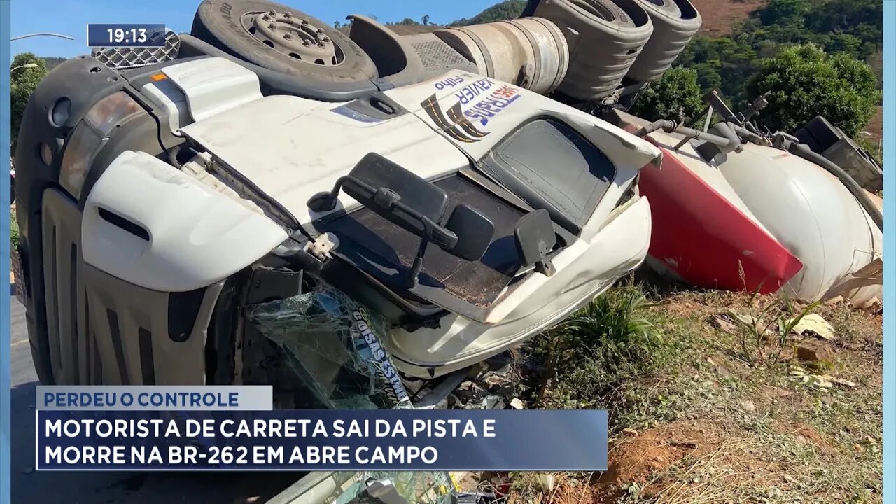 Perdeu o Controle: Motorista de Carreta Sai da Pista e Morre na BR-262 em Abre Campo.