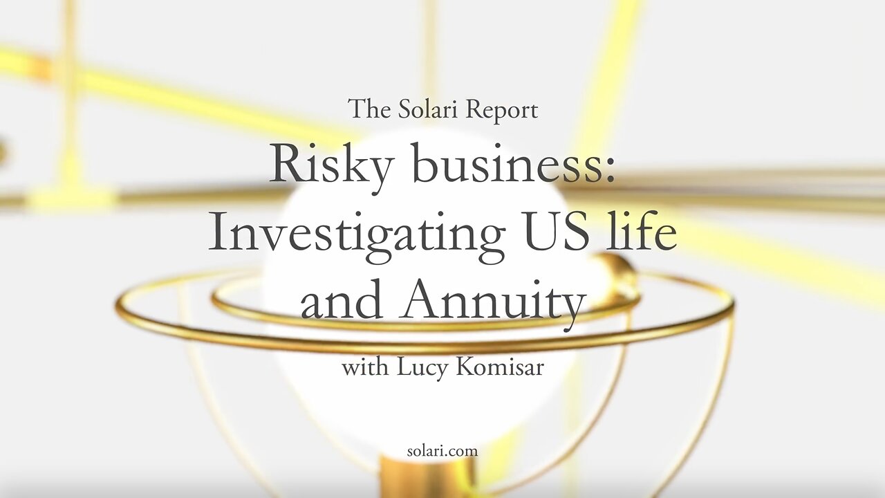 Risky Business – Investigating US Life and Annuity Insurance Companies with Lucy Komisar