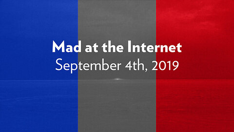 2019-09-04 - France, FBI, Forensics, and F - Mad at the Internet