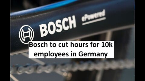 Bosch to cut hours for 10,00 workers in Germany