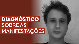 Diagnóstico sobre as manifestações de hoje