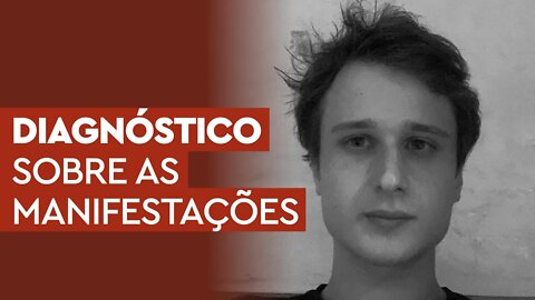 Diagnóstico sobre as manifestações de hoje