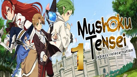 Mushoku Tensei Jobless reincarnation 1