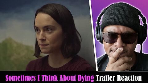 Sometimes I Think About Dying Trailer Reaction!