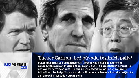 Tucker Carlson: Lež původu fosilních paliv?