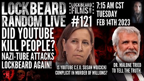 LOCKBEARD RANDOM LIVE #121. Did Youtube Kill People?