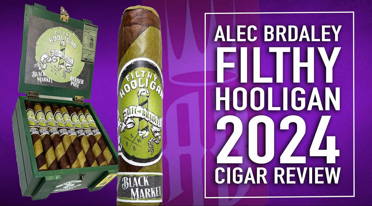 Alec Bradley Filthy Hooligan 2024 Cigar Review