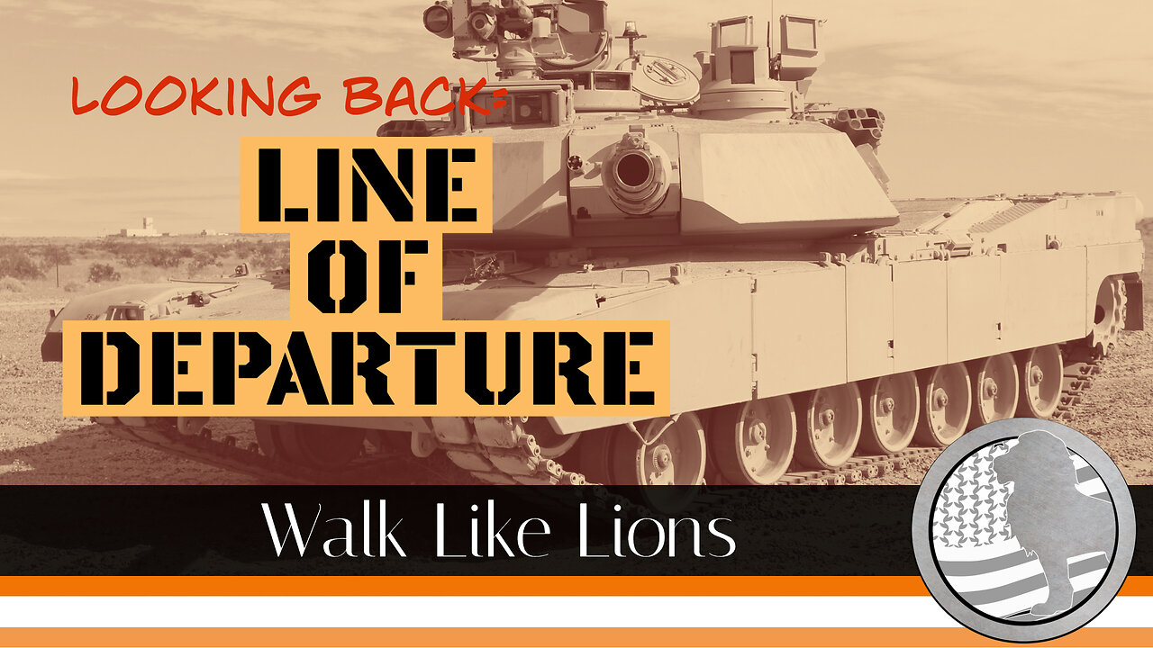 "LB: Line of Departure" Walk Like Lions Christian Daily Devotion with Chappy Mar 23, 2023