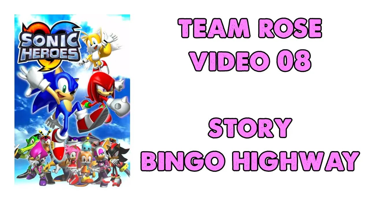 Sonic Heroes - Team Rose (08) - Bingo Highway