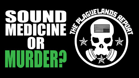 TPR-E07-Sound Medicine or Murder?