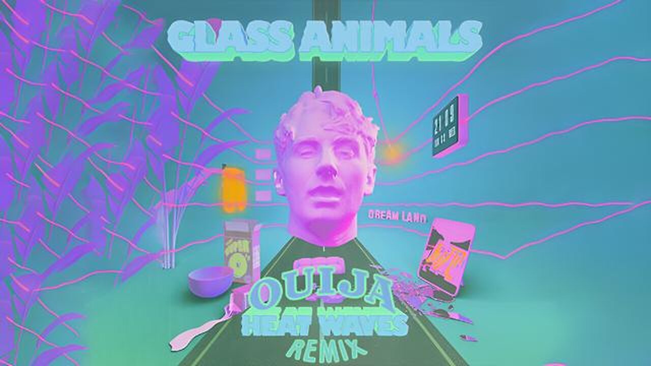 Glass Animals - Heat Waves (DJ Ouija Remix)