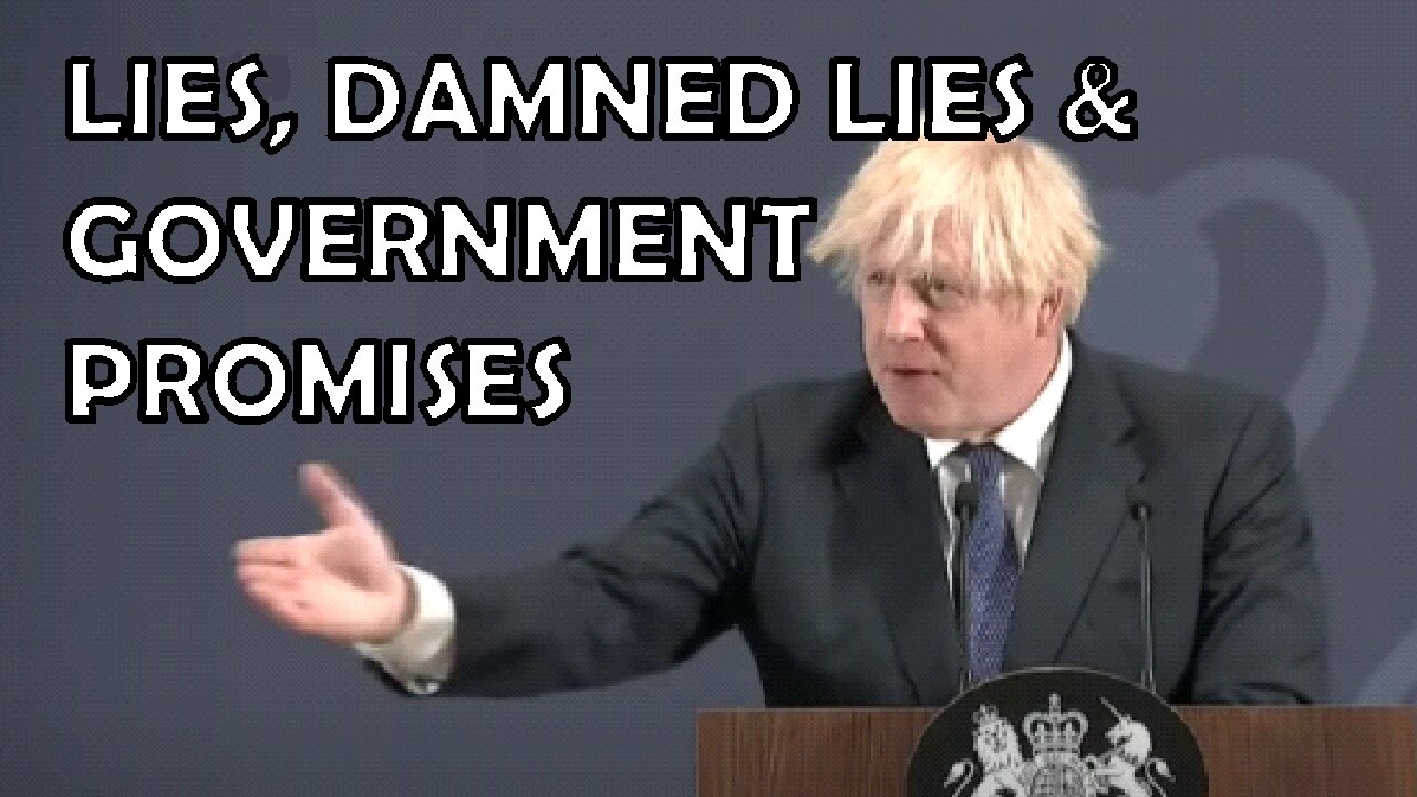 Lies, Damned Lies and Government Promises