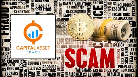 The Capital Asset Trade Scam - What You Need to Know