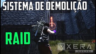 XERA SURVIVAL - RAID NO NOVO SISTEMA DE DEMOLIÇÃO