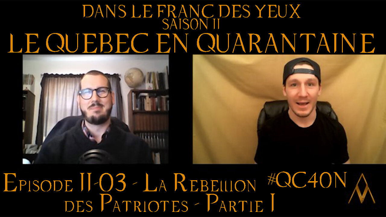 DLFDYII-03 - La Rébellion des Patriotes - Partie I | Le Québec en Quarantaine