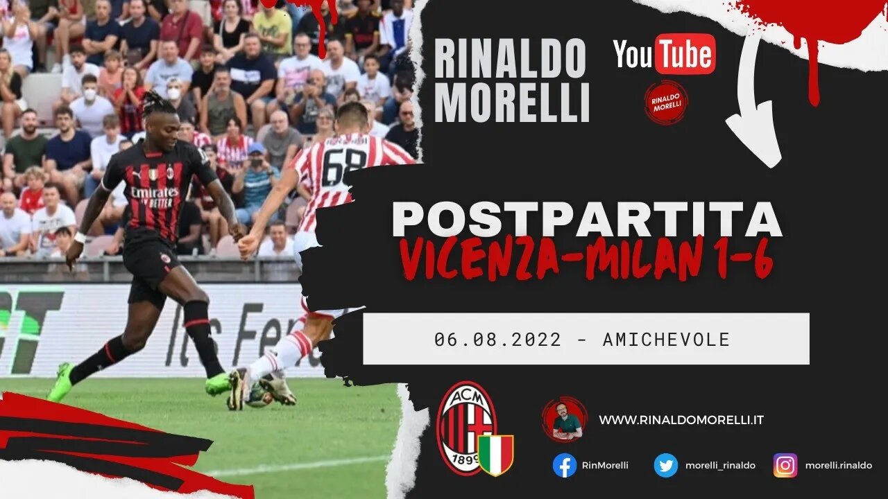 VICENZA-MILAN 1-6, il postpartita di Rinaldo Morelli 06.08.2022