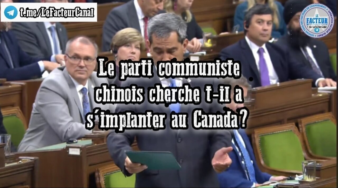 Le parti communiste chinois cherche t-il à s'implanter au Canada?