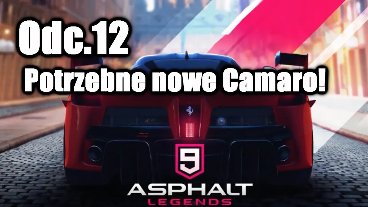 Asphalt 9 odc.12 Potrzebne nowe Camaro!