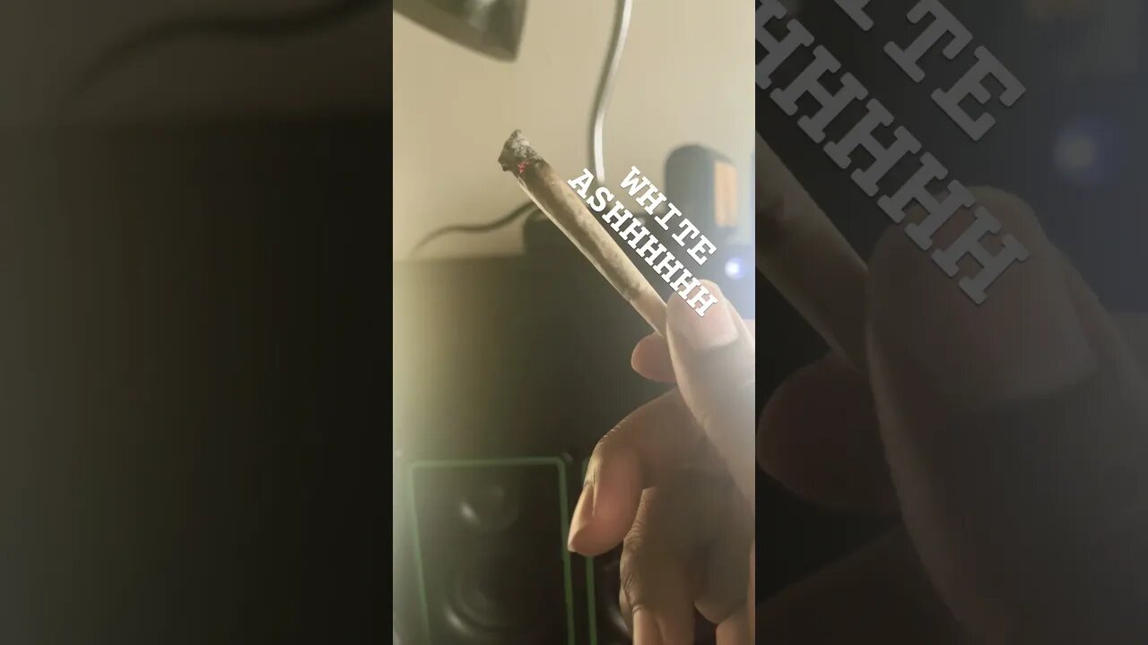KNOW WHAT IT MEANS WHEN THE #Weed got that ASH