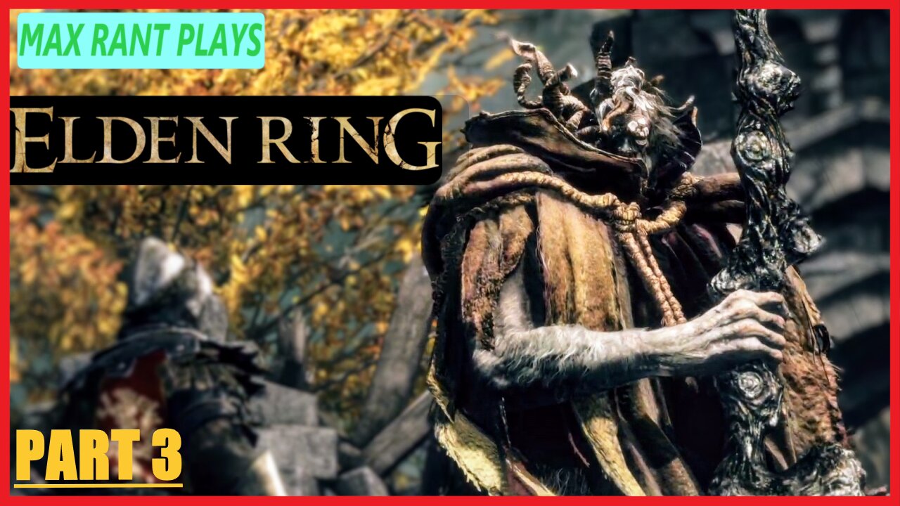 Max Rant Plays Elden Ring | Part 3