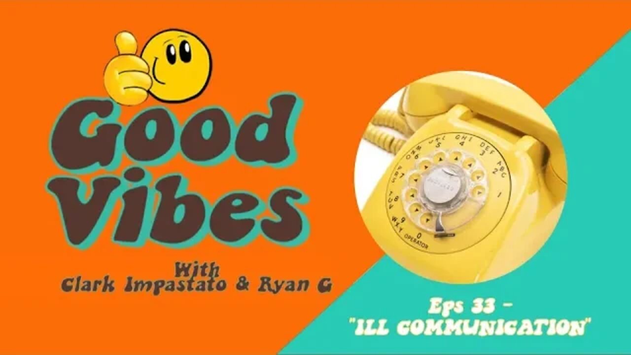 Eps-33 "ILL COMMUNICATION"