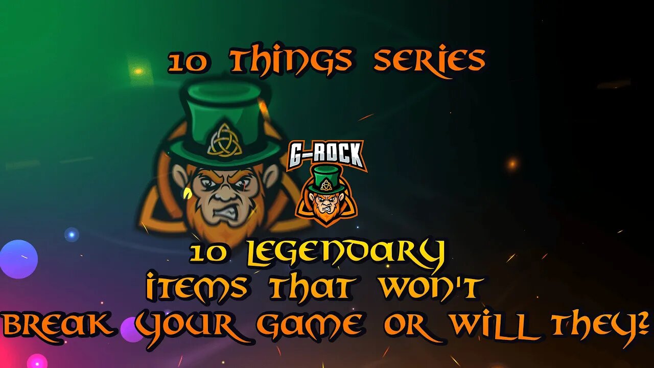 10 Legendary Items That Won't Break Your Game or Will They?