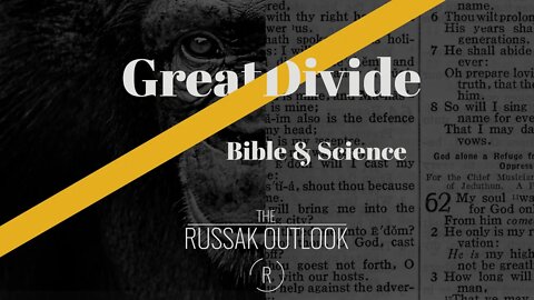 The Great Divide: The Bible & Science