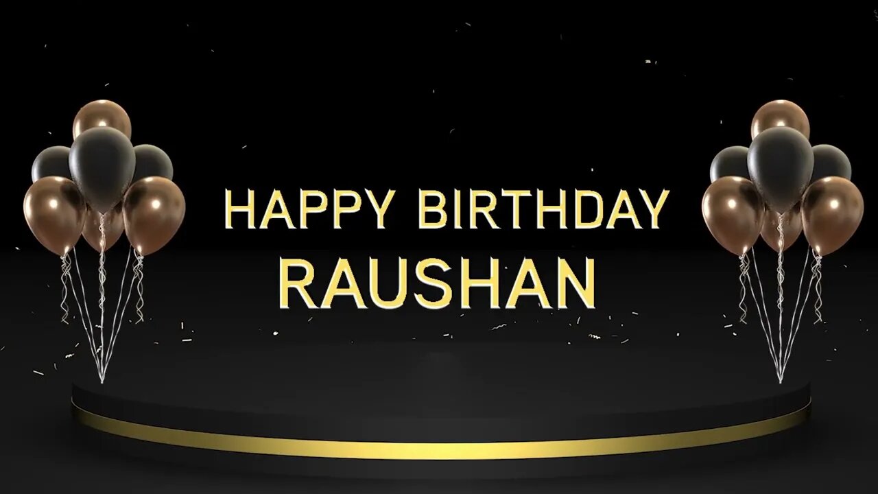 Wish you a very Happy Birthday Raushan