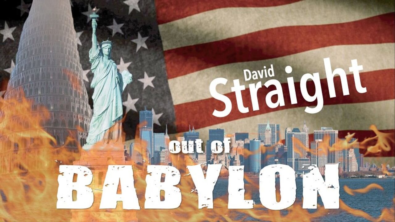 Out of Babylon with David Straight - Part 2