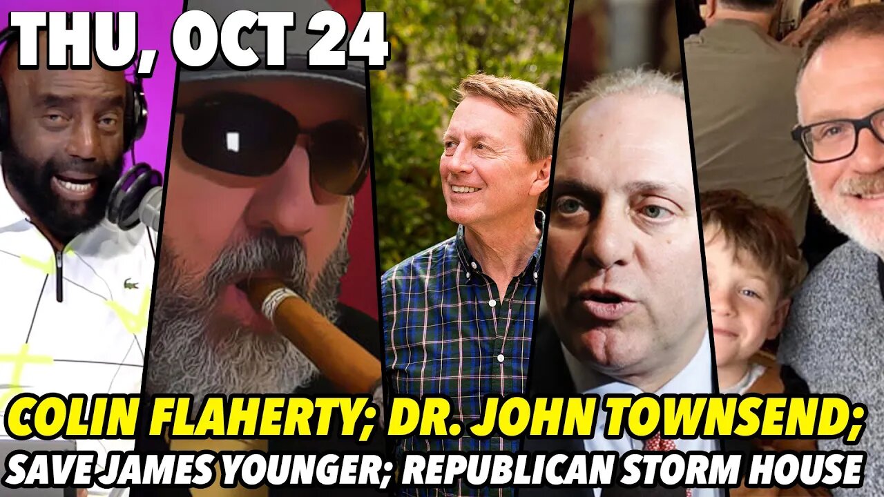 Thu, Oct 24: Guest: Colin Flaherty; Republicans Storm the House; Guest: Dr. John Townsend