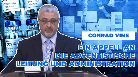 Ein Appell an die adventistische Leitung und Administration # Conrad Vine # Predigt