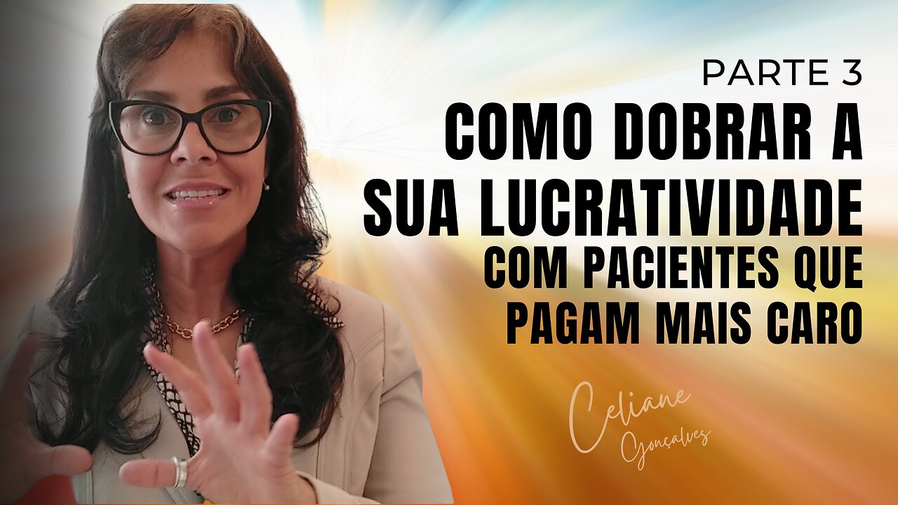 Doutor(a), Cobrar mais caro gera mais autoridade para você - Como Dobrar lucratividade - Parte 3