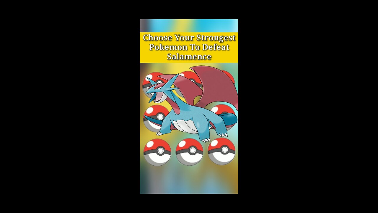 Choose Your Strongest Pokemon To Defeat Salamence #pokemon #ash #short